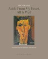 Aside from My Heart, All Is Well - Abad - 9781962770590