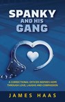 Spanky And His Gang - James Haas - 9781962796019
