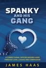 Haas, J: Spanky And His Gang - James Haas - 9781962796026