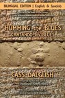 Humming the Blues / Cantando los Blues (a boca cerrada) - Cass Dalglish - 9781962834674