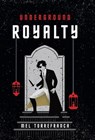 Underground Royalty - Mel Torrefranca - 9781962876094