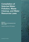 Compilation of Selected Water Pollution, Waste Cleanup, and Water Resources Laws Vol. 4 - Michael S. Twinchek - 9781962978217