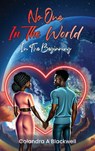 No One In The World - Colandra A Blackwell - 9781962997799
