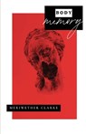 Body Memory - Meriwether Clarke - 9781963115628
