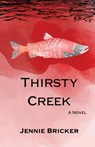 Thirsty Creek - Jennie Bricker - 9781963115659