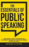 The Essentials of Public Speaking - Professional Skz Publishing - 9781963142020