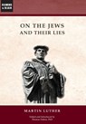 On the Jews and Their Lies - Martin Luther - 9781963143188