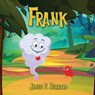 Frank - James P. Bernard - 9781963153910