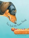 You Stole My Name: Foods: A Rhyming Book of Foods & Animals That Sound Alike - Dennis McGregor - 9781963183801