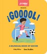 ¡Gooool!: A Bilingual Book of Soccer - Mike Alfaro - 9781963183818