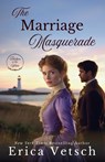 The Marriage Masquerade - Erica Vetsch - 9781963212372