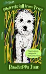 Squirrels Fall From Trees - Raudseppa Jaan - 9781963221022