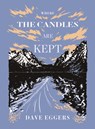 Where the Candles Are Kept - Dave Eggers - 9781963270037