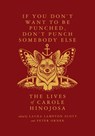 If You Don't Want to Be Punched, Don't Punch Somebody Else: The Lives of Carole Hinojosa: Dispatches #2 - Carole Hinojosa - 9781963270143