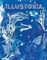 Illustoria: Blue: Issue #26: Stories, Comics, Diy, for Creative Kids and Their Grownups - Elizabeth Haidle - 9781963270242