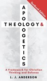 Theology and Apologetics - L. J. Anderson - 9781963291117