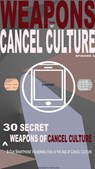 The Weapons of Cancel Culture: 30 Secret Weapons of Cancel Culture, and our Smartphone Vulnerabilities in the Age of Cancel Culture - Kenneth Spruce - 9781963312065