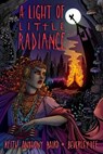 A Light of Little Radiance - Beverley Lee ; Keith Anthony Baird - 9781963355079