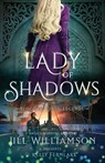 Lady of Shadows - Jill Williamson ; Kelly Fernlake - 9781963372625