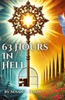63 Hours In Hell - Susan L. Davis - 9781963377231