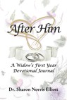 After Him - Sharon Norris Elliott - 9781963377361