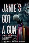 Janie's Got a Gun - Joseph S Walker ; Mary Dutta - 9781963479539