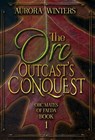 The Orc Outcast's Conquest - Aurora Winters - 9781963552065