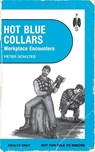 Hot Blue Collars - Peter Schutes - 9781963667004
