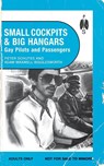 Small Cockpits and Big Hangars - Peter Schutes ; Adam Maxwell Bigglesworth - 9781963667110