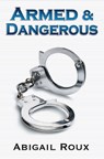 Armed & Dangerous - Abigail Roux - 9781963773125