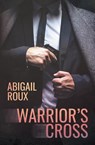 Warrior's Cross - Abigail Roux - 9781963773217