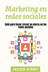 Marketing en redes sociales - Jacob Kirby - 9781963815849
