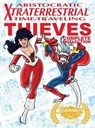 Aristocratic Xtraterrestrial Time-Traveling Thieves - Henry Vogel - 9781963835359