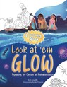 Look at 'em Glow - S. C. Goffe - 9781963874303