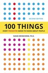 100 Things Every Presenter Needs To Know About People - Susan Weinschenk - 9781963902020