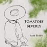 Tomatoes Beverly - Alix Perry - 9781963943122