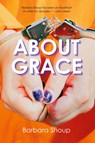 About Grace - Barbara Shoup - 9781963943252