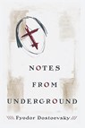 Notes from Underground - Fyodor Dostoyevsky - 9781963956566