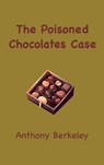 The Poisoned Chocolates Case - Anthony Berkeley - 9781963956696
