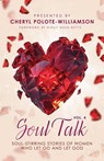 Soul Talk, Volume 4 - Cheryl Polote-Williamson - 9781963964226