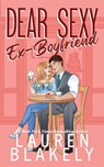 Dear Sexy Ex-Boyfriend - Lauren Blakely - 9781964048246