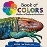 Herpetology Book of Colors - Jessica Lee Anderson - 9781964078236
