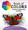 Lepidopterology Book of Colors - Jessica Lee Anderson - 9781964078410