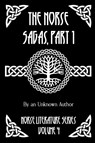 The Norse Sagas, Part 1 - Anonymous - 9781964170374