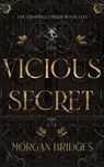 Vicious Secret - Morgan Bridges - 9781964180007