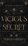Vicious Secret - Morgan Bridges - 9781964180014