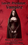 Lover, Predator, Vampire: Milena in Bloodlust - Dante Remy - 9781964194929