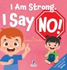 I Am Strong. I Say No! - Suzanne T. Christian ; Two Little Ravens - 9781964202242