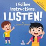 I Follow Instructions. I Listen! - Suzanne T. Christian ; Two Little Ravens - 9781964202389