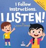 I Follow Instructions. I Listen! - Suzanne T. Christian ; Two Little Ravens - 9781964202396
